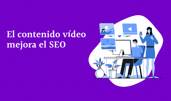 el posicionamiento seo mejora con los videos