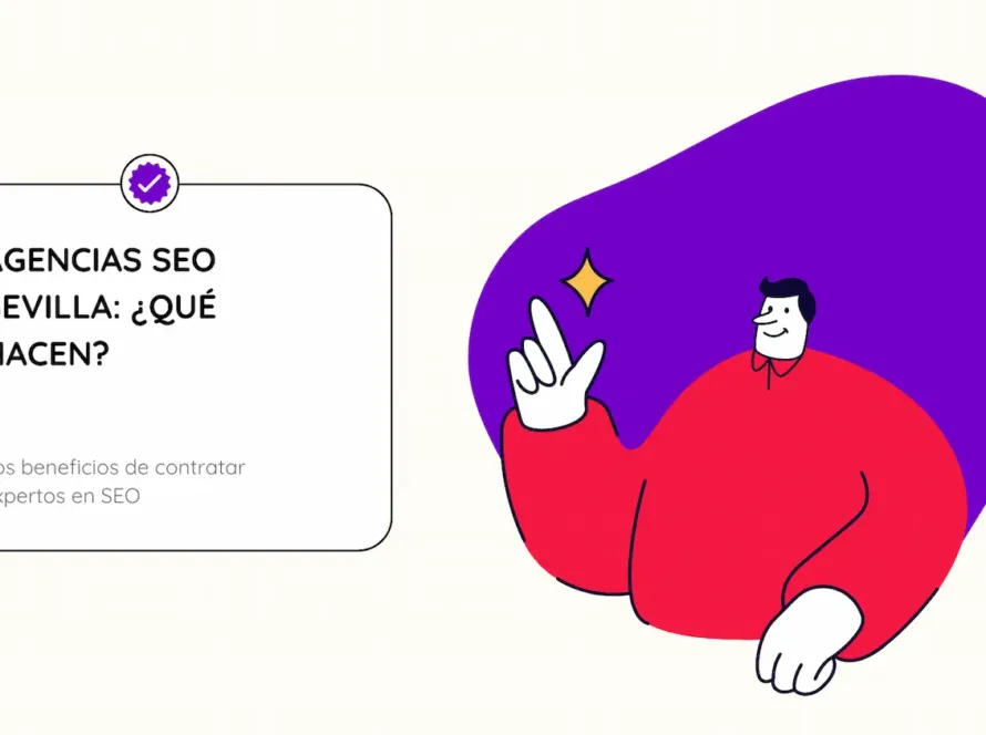 Ilustración de un hombre con un jersey rojo señalando un cuadrado con el título del artículo: agencias SEO Sevilla